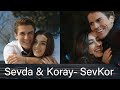 Sevda & Koray ❤️️ SevKor