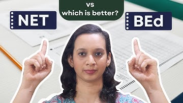 What to Choose - NET or BEd?