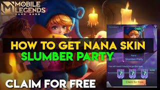 HOW TO GET FREE SKIN NANA SLUMBER PARTY NOSTALGIA CLAIM FOR FREE MOBILE LEGENDS BANG BANG screenshot 5