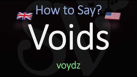 How to Pronounce Voids? (CORRECTLY) Meaning & Pronunciation