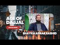 Age Of Dajjal Asrar Rashid Coventry Age Of Dajjal Asrar Rashid Coventry