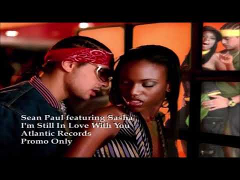 邦楽 I'M STILL IN LOVE WITH / SEAN PAUL&SASHA Sean Paul - I'm Still In Love With You (Official Video
