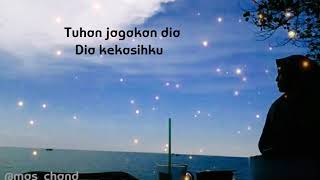 Tuhan jaga dia untukku#story wa romantis