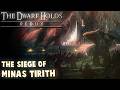 Minas Tirith HAS FALLEN! | The Dwarf holds redux 2.1 | Lord of the rings | Bfme Game | lotr