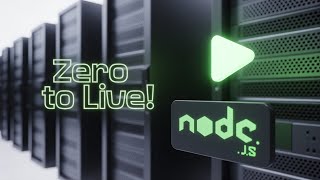 Node.js Fullstack App Deployment Course Outline - From Zero to Live