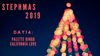STEPHMAS 2019 DAY 14: Palette Bingo California Love