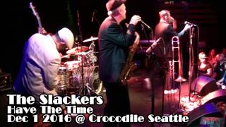 The Slackers - Have The Time