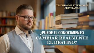 Testimonios cristianos, Ep. 924: ¿Puede el conocimiento cambiar realmente el destino?