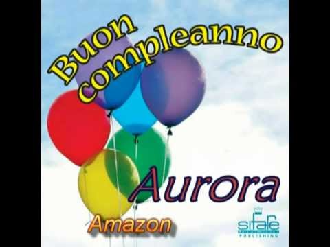 Buon Compleanno Aurora 10 Anni Buono Compelanno Collection Immagini