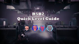 GTFO: R5B2 Quick Level Guide