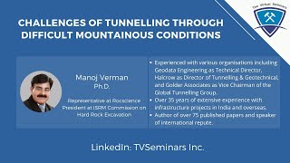 Challenges of Tunnelling throughDifficult Mountainous Conditions