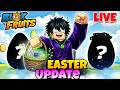 🐣🐰 Yo Easter Update Is Live 🍀✨ - BLOX FRUITS LIVE ❤️🔥