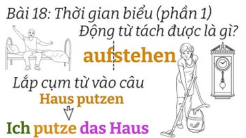 Ngữ pháp tiếng đức A1.1 | Bài 18 | Động từ tách được  | Thời gian biểu phần 1 | Mít học tiếng đức