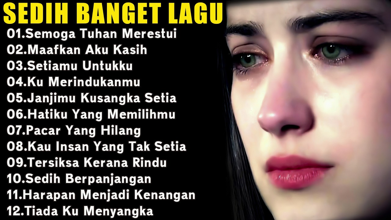 Lagu Galau Sedih Romantis Terpopuler 2026 Lagu Pop Indonesia Paling Didengar Saat Kerja & Santai