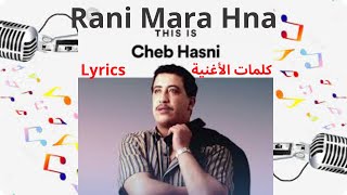 Cheb Hasni - Rani Mara Hna (Paroles) (lyrics)
