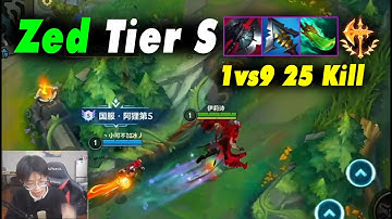 Zed Wild Rift Tốc chiến China 1vs9 ăn 25 Kill gánh team lật kèo với Zed múa cực ảo diệu | Build Rune