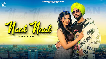 Naal Naal (Official Video) Guryan | Latest Punjabi Songs 2023 | JCD Universal Productions