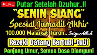 PUTAR SETELAH DZUHUR !! Dzikir Mustajab Siang Hari InsyaAllah Rezekimu mengalir Deras tak Terduga