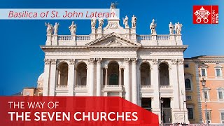 4. The Seven Churches - A Classical Roman Pilgrimage: Basilica of Saint John Lateran