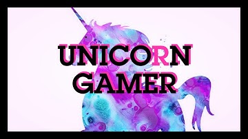 Unicorn Gamer intro