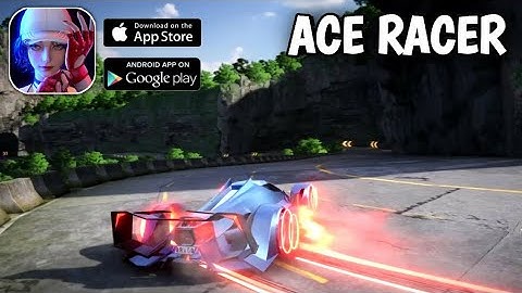 ACE RACER (NETEASE) trailer android+iso gameplay
