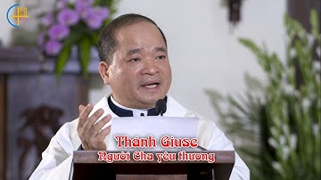 Thánh Giuse - Người Cha yêu thương - Lm. Antôn Nguyễn Văn Độ