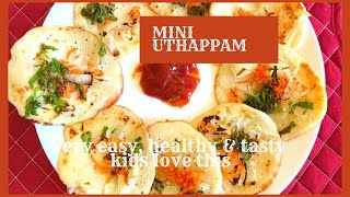 Healthy breakfast by #kinziekitchen | Mini Uthappam Dosa Recipe