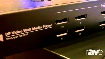 E4 AV Tour: ATEN Shows Its Van Cryst VS1912 DP Video Wall Media Player With 12 DisplayPort Outputs
