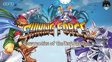 Shining Force: Resurrection of the Dark Dragon  - Full Playthrough - Part 5