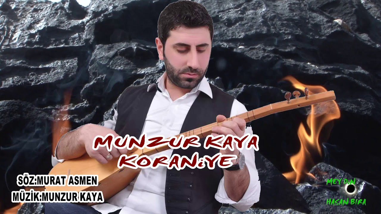 Munzur KAYA KORANİYÊ