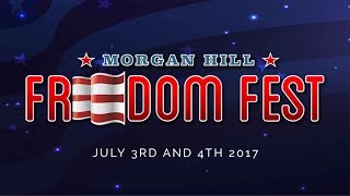 2017 Morgan Hill Freedom Fest