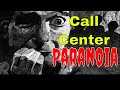 Call Center Paranoia Do You Have It?