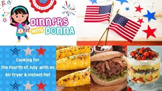Cooking for the Fourth of July with an Air Fryer & Instant Pot