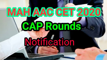 CAP Rounds Notice - Mah AAC CET 2020