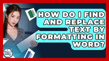 How Do I Find And Replace Text By Formatting In Word? - Docs and Sheets Pro