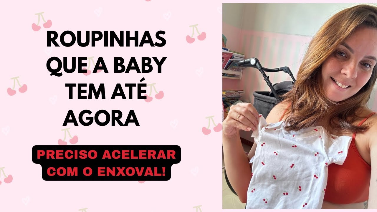 ENXOVAL DA BABY/ SERÁ QUE VAI DAR TEMPO DE COMPRAR TUDO QUE FALTA ?