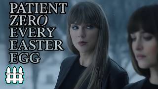 Taylor Swift Patient Zero Music Video Every Easter Eggs Found