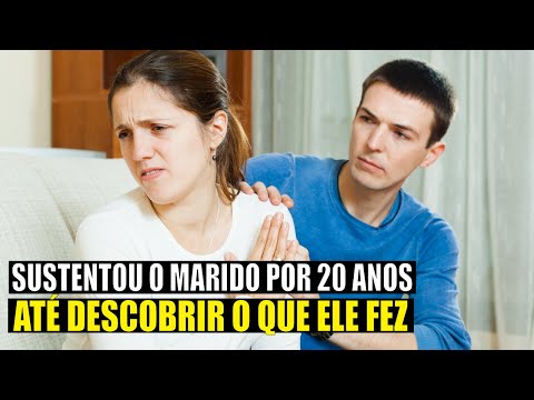 Esposa sustentou marido desempregado durante 20 anos. O que ele fez em troca despedaçou seu coração