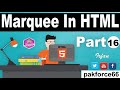 Marquee Tag In HTML5 Tutorials In Urdu HTML5 Tutorials For Beginners Part 16 In Urdu /Hindi