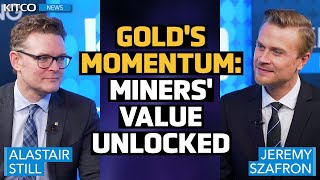 Gold Rally Sparks Miner Optimism, Here&#39;s How to Unlock Value – Alastair Still