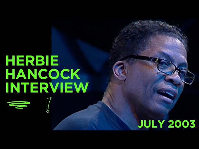 An interview with HERBIE HANCOCK レコード Short Herbie Hancock interview - July 2003 - YouTube