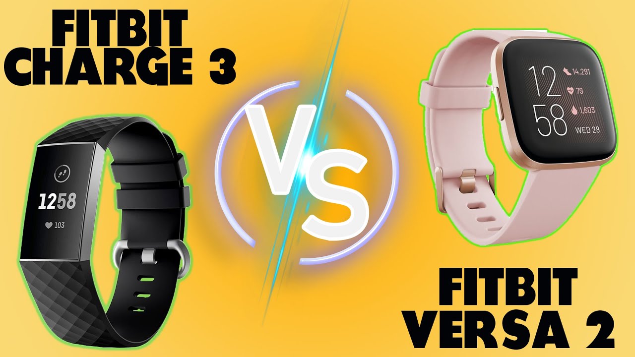 te Påhængsmotor modtagende Fitbitcharge 3 Vs Versa 2: How Do They Compare? - YouTube