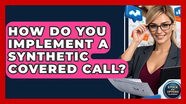 How Do You Implement A Synthetic Covered Call? - Stock and Options Playbook