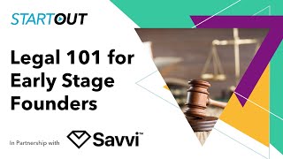 Legal 101 for Early Stage Founders