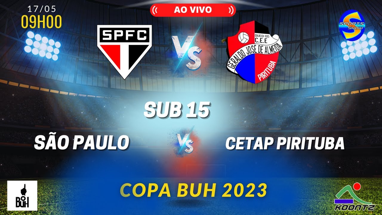 SÃO PAULO X CETAP PIRITUBA| AO VIVO | SUB 15 | COPA BUH |