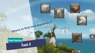 Island Sanctuary Rank 7 (All new materials and where to find them?!)
