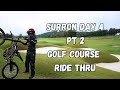 Surron Day 4 Pt 2 Golf Course Ride Thru