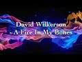 David Wilkerson - A Fire In My Bones | Full Sermon
