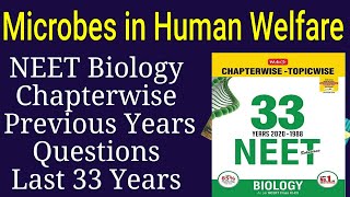 Microbes in human welfare class 12 neet previous year questions last 33 years