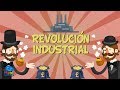 LA REVOLUCIÓN INDUSTRIAL | Vídeos Educativos para Niños